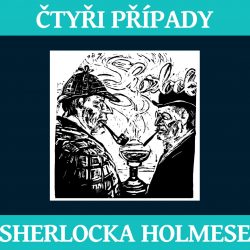 Čtyři případy Sherlocka Holmese (2CD)