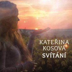 Kateřina Kosová: Svítání
